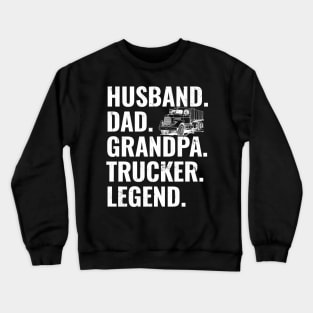 Husband Dad Grandpa Trucker Legend Crewneck Sweatshirt